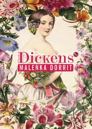 Maleka Dorrit, Charles Dickens