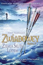 Zwiadowcy 3. Ziemia skuta lodem, John Flanagan