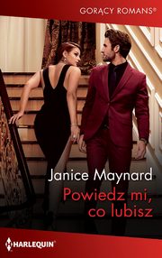 Powiedz mi, co lubisz, Janice Maynard