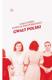 Gwat polski, Maja Stako, Patrycja Wieczorkiewicz