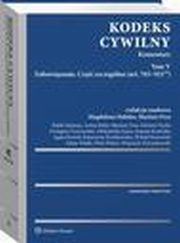 Kodeks cywilny. Komentarz. Tom V, Wojciech Wyrzykowski, Witold Kurowski, Rafa Adamus, Magdalena Habdas, Piotr Pinior, Mariusz Fras, Agata Kozio, Joanna Koziska, Dariusz Fuchs, Aleksandra Janas, Aneta Biay, Katarzyna Krziskowska, Adam Malik