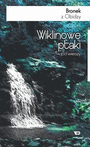 Wiklinowe ptaki, Bronek z Obidzy