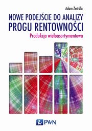 Nowe podejcie do analizy progu rentownoci, Adam wirbla