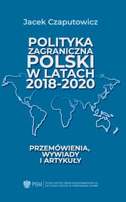 Polityka zagraniczna Polski w latach 2018-2020, Jacek Czaputowicz