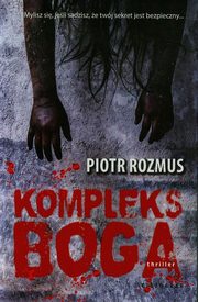 ksiazka tytu: Kompleks Boga autor: Piotr Rozmus