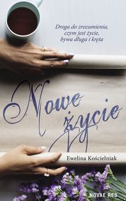 Nowe ycie, Ewelina Kocielniak