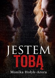 Jestem tob, Monika Hoyk-Arora