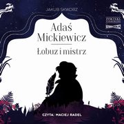 Ada Mickiewicz. obuz i mistrz, Jakub Skworz