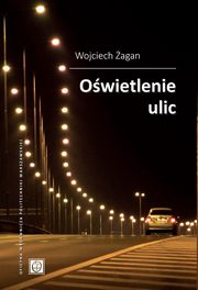 Owietlenie ulic, Wojciech agan