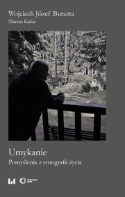 Umykanie, Wojciech Jzef Burszta, Marcin Kafar