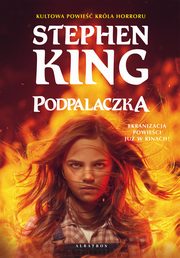 PODPALACZKA, Stephen King