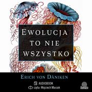 Ewolucja to nie wszystko, Erich von Dniken