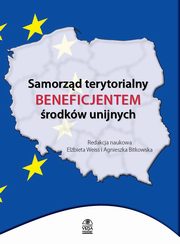 ksiazka tytu: Samorzd terytorialny beneficjentem rodkw unijnych autor: 