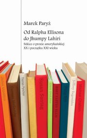 Od Ralpha Ellisona do Jhumpy Lahiri, Marek Pary