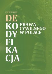 Dekodyfikacja prawa w Polsce, Jan Rudnicki