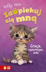 Zaopiekuj si mn. Gracja, najsmutniejsza kotka, Holly Webb