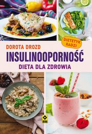 Insulinooporno, Dorota Drozd, Justyna Mrowiec, Irmina Wala-Pgierska, Mirosawa Szymaska, Tomasz Zajbt, Marcin Fabijaski