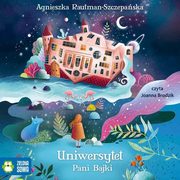 Uniwersytet Pani Bajki, Agnieszka Rautman-Szczepaska