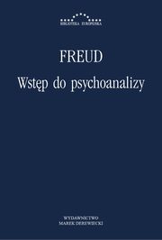 Wstp do psychoanalizy, Zygmunt Freud