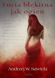 Furia bkitna jak ogie, Andrzej W. Sawicki