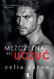 Mczyzna bez uczu, Celia Aaron
