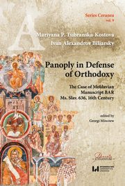 Panoply in Defense of Orthodoxy, Mariyana P. Tsibranska-Kostova, Ivan Aleksandrov Biliarsky