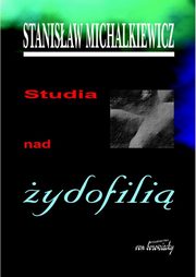 Studia nad ydofili, Stanisaw Michalkiewicz