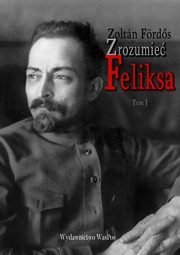 Zrozumie Feliksa, Zoltan Frds