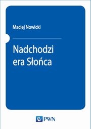 Nadchodzi era Soca, Maciej Nowicki