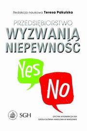 ksiazka tytu: Przedsibiorstwo. Wyzwania. Niepewno autor: 