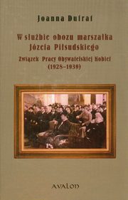 W subie obozu marszaka Jzefa Pisudskiego, Joanna Dufrat