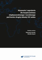 ksiazka tytu: Wyzwania i zagroenia dla bezpieczestwa midzynarodowego i narodowego pod koniec drugiej dekady XXI wieku - 09 Terroryzm CBRN ? wyzwanie dla sub i administracji publicznej autor: 