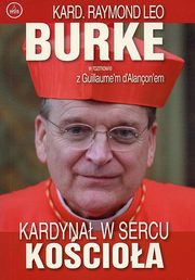 Kardyna w sercu kocioa, Raymond Leo Burke