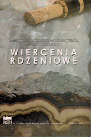 Wiercenia rdzeniowe, Andrzej Gonet, Antoni Ziba, Micha Wjcik, Jolanta Pawlikowska