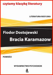 ksiazka tytu: Bracia Karamazow autor: Fiodor Dostojewski