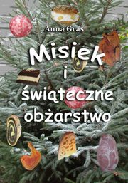 Misiek i witeczne obarstwo, Anna Gras