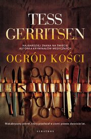 OGRD KOCI, Tess Gerritsen