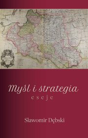 Myl i strategia, Sawomir Dbski