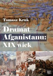 Dramat Afganistanu: XIX wiek, Tomasz Kruk