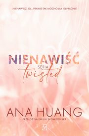 Nienawi. Seria Twisted, Ana Huang
