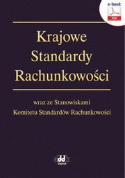 Krajowe Standardy Rachunkowoci wraz ze Stanowiskami Komitetu Standardw Rachunkowoci (e-book), -