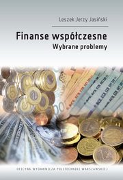 Finanse wspczesne. Wybrane problemy, Leszek Jerzy Jasiski