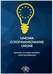 ksiazka tytu: Umowa o dofinansowanie unijne autor: Praca zbiorowa