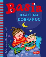 Basia. Bajki na dobranoc, Zofia Stanecka, Marianna Oklejak