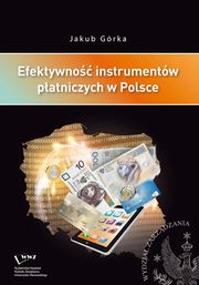 Efektywno instrumentw patniczych w Polsce, Jakub Grka