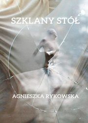Szklany st, Agnieszka Rykowska