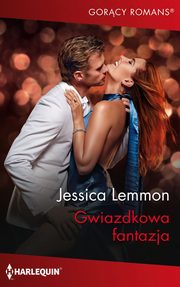 Gwiazdkowa fantazja, Jessica Lemmon