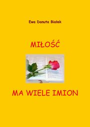 ksiazka tytu: Mio ma wiele imion - Rozdzia 5 autor: Ewa Danuta Biaek