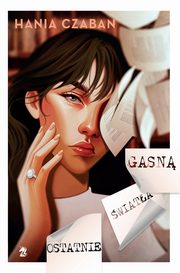 Ostatnie wiata gasn, Hania Czaban
