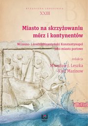 Miasto na skrzyowaniu mrz i kontynentw, 